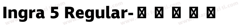 Ingra 5 Regular字体转换